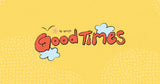 Good Times by Splift Mexico