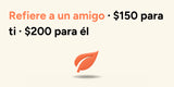 Refiere a un amigo y gana $150 para ti, $200 de descuento para tu amigo