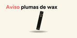 Comunicado y aviso sobre la comercialización de plumas de wax